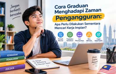 Cara Graduan Menghadapi Pengangguran & Mencari Kerja di Malaysia
